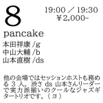 pancake: Yoshiyasu Honda (g), Daisuke Nakayama (b), Naoki Yamamoto (ds) 