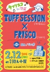 TUFF SESSION × FRISCO